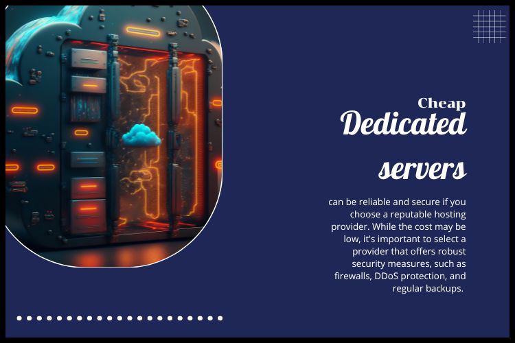 Are cheap dedicated servers reliable and secure?