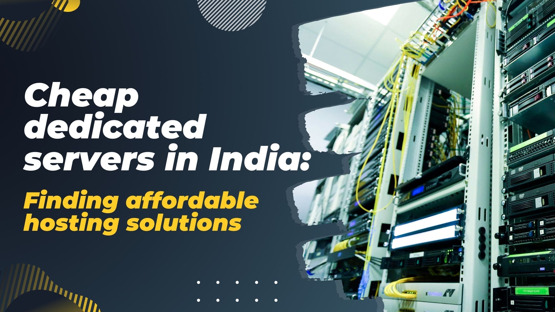 Cheap dedicated servers in India Finding affordable hosting solutions