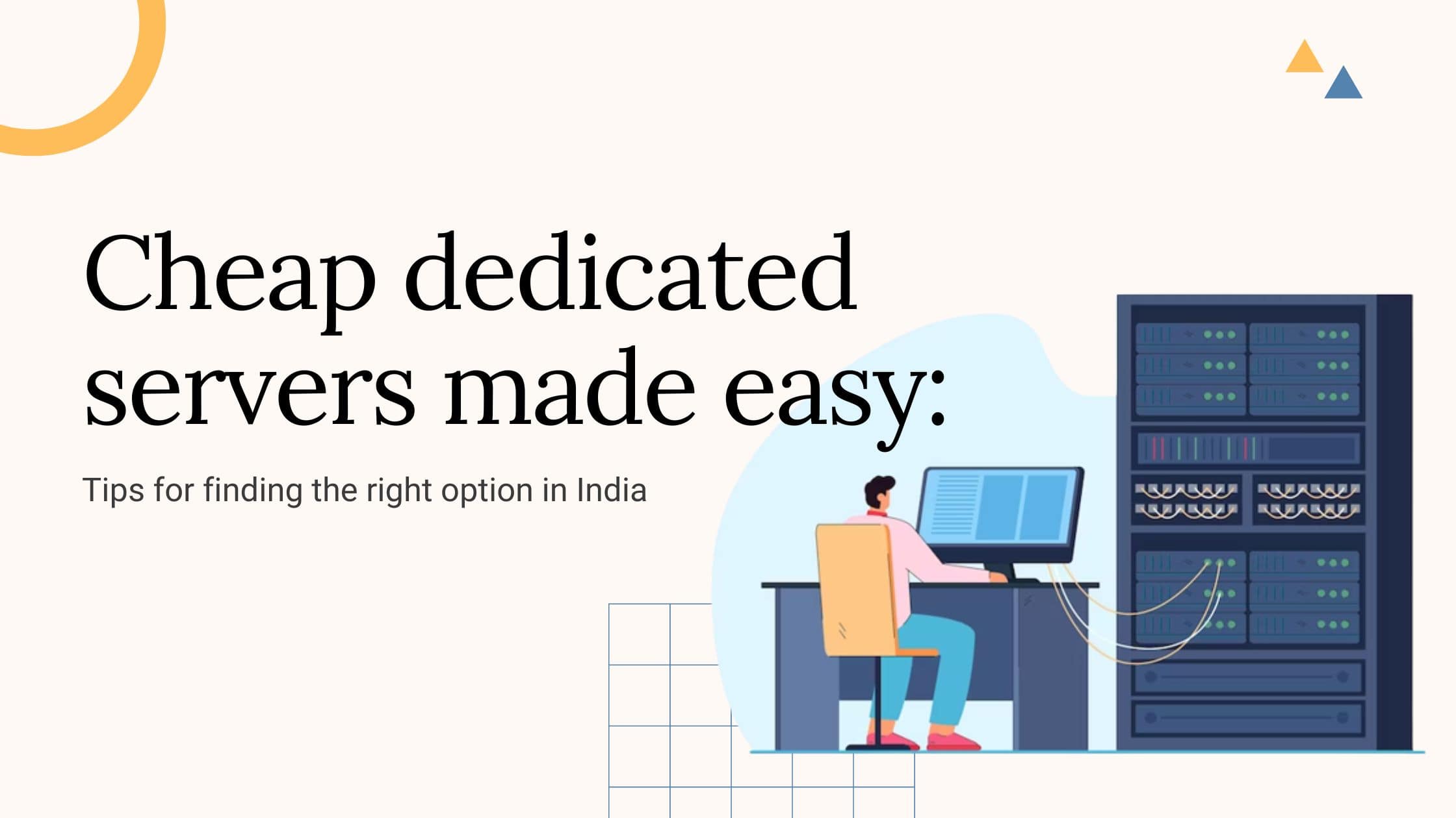 Cheap dedicated servers made easy Tips for finding the right option in India