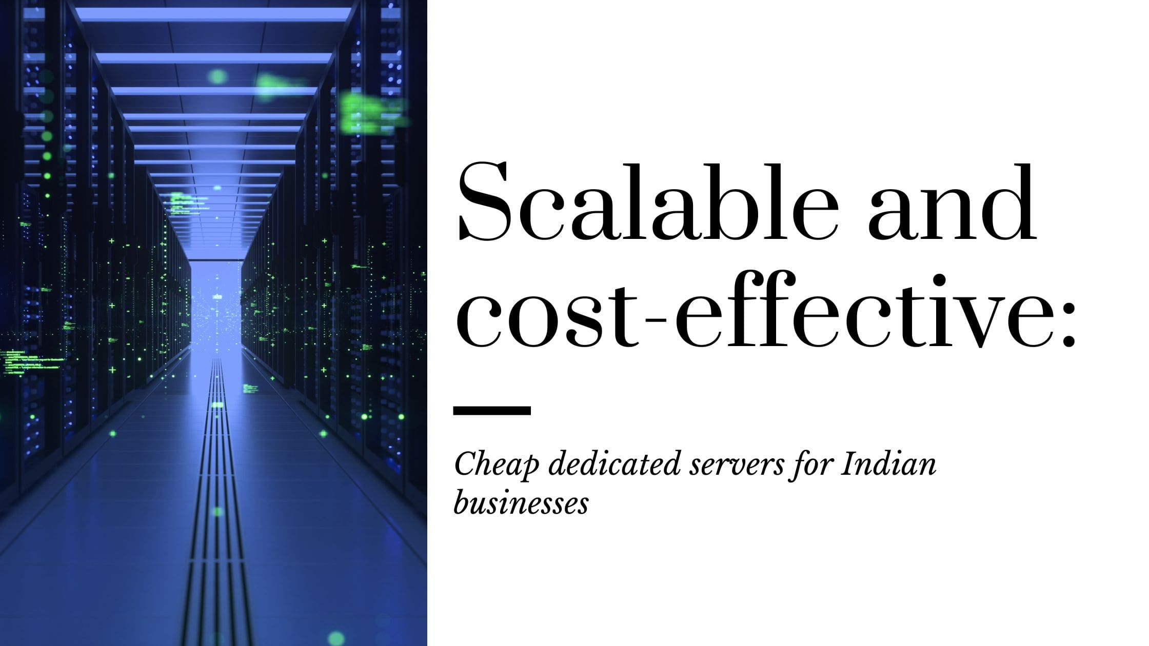 Scalable and cost-effective Cheap dedicated servers for Indian businesses