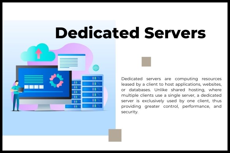 What are Dedicated Servers?