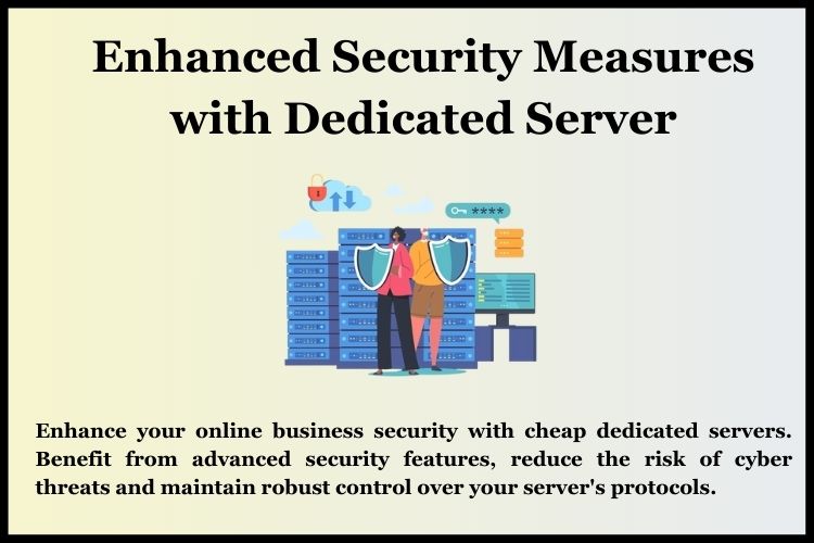 Enhanced Security Measures with Dedicated Server