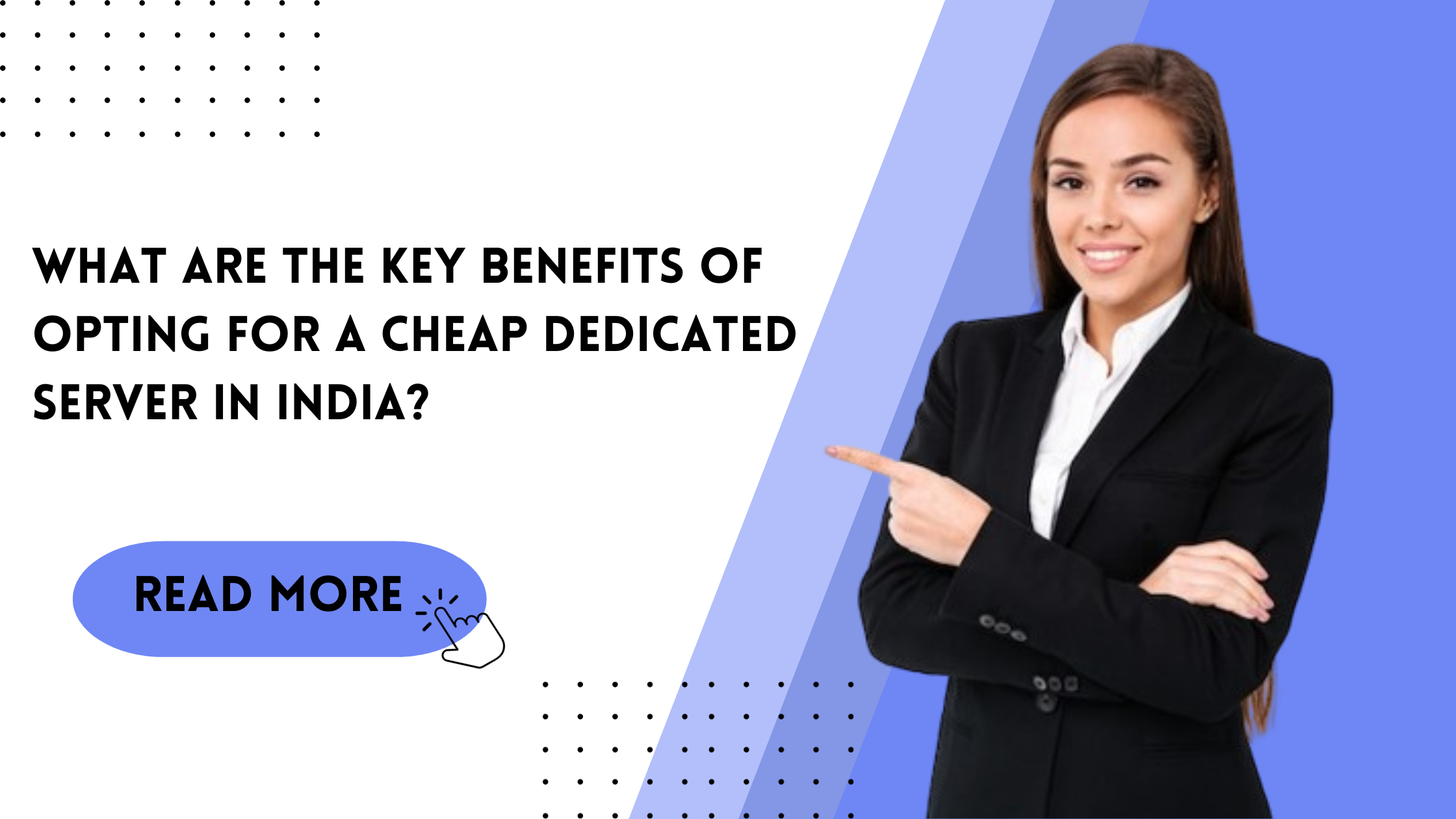 Key Benefits of Opting for a Cheap Dedicated Server in India