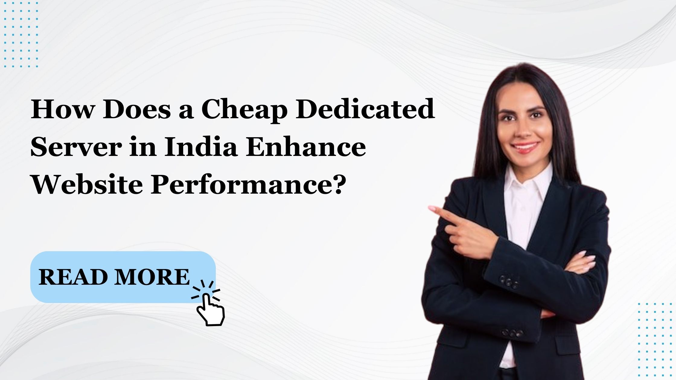 How Does a Cheap Dedicated Server in India Enhance Website Performance