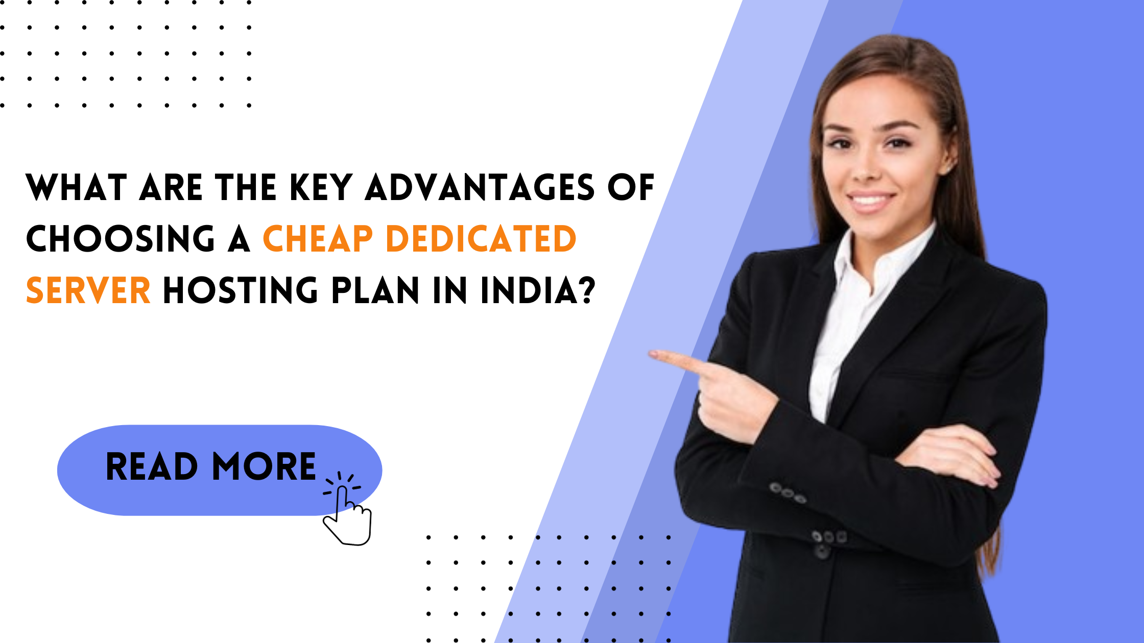 the Key Advantages of Choosing a Cheap Dedicated Server Hosting Plan in India