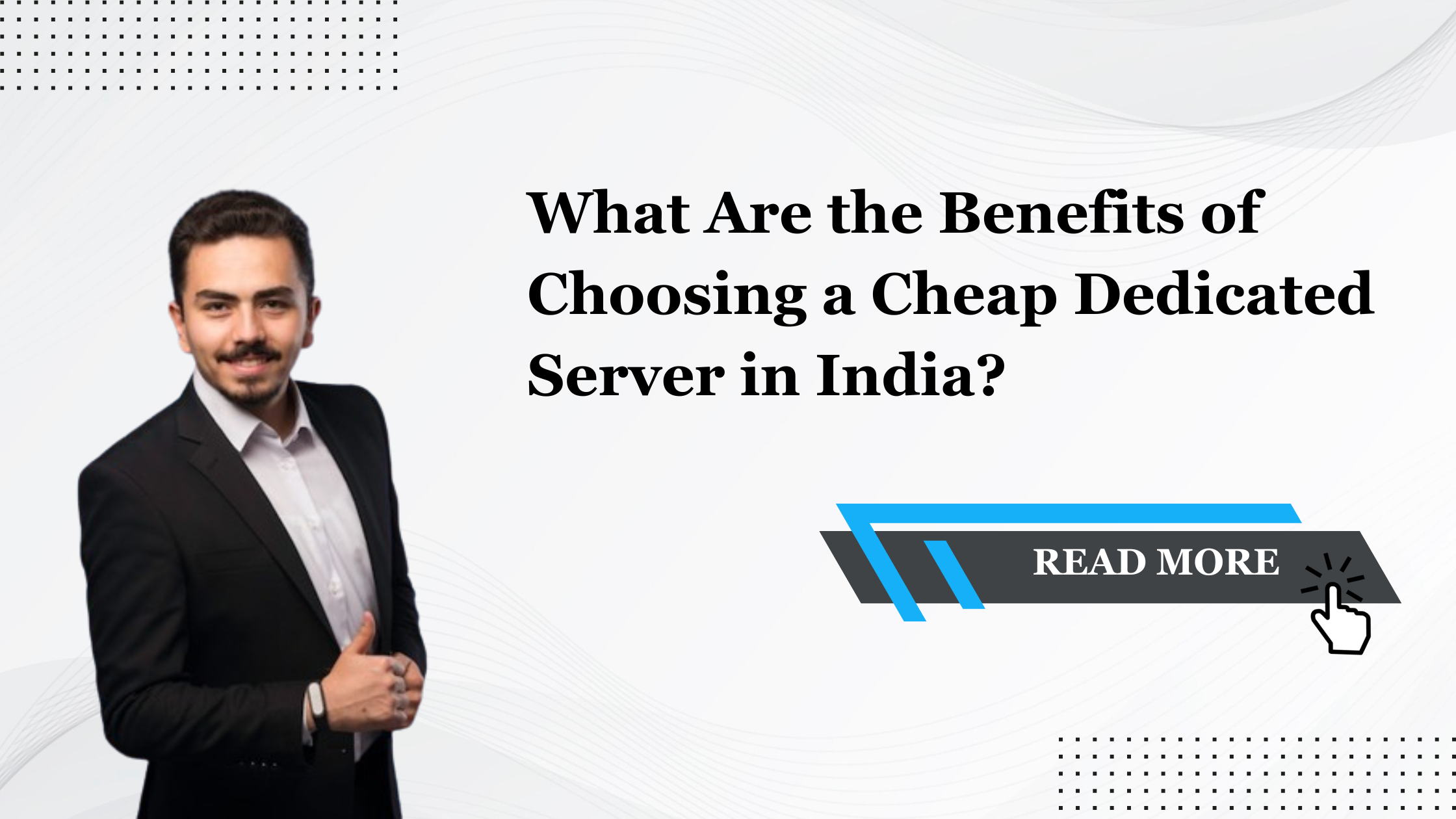 What Are the Benefits of Choosing a Cheap Dedicated Server in India